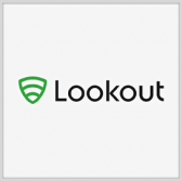 Lookout Releases DHS-Funded Mobile Security Platform; Vincent Sritapan Comments - top government contractors - best government contracting event