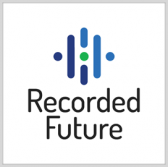 Recorded Future's Threat Intell Platform Included in DHS Approved Products List - top government contractors - best government contracting event