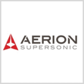 Aerion Aims to Develop Supercruise Aircraft for Defense Sector, Names Stew Miller Strategic Systems EVP