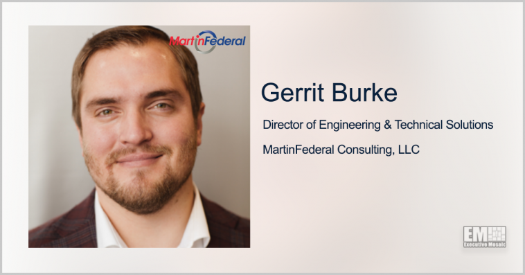 Gerrit Burke Joins MartinFederal as Engineering & Technical Solutions Director