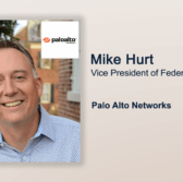 Executive Spotlight: Mike Hurt, VP of Federal at Palo Alto Networks