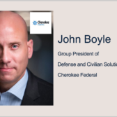 Executive Spotlight: John Boyle, Group President of Defense and Civilian Solutions With Cherokee Federal