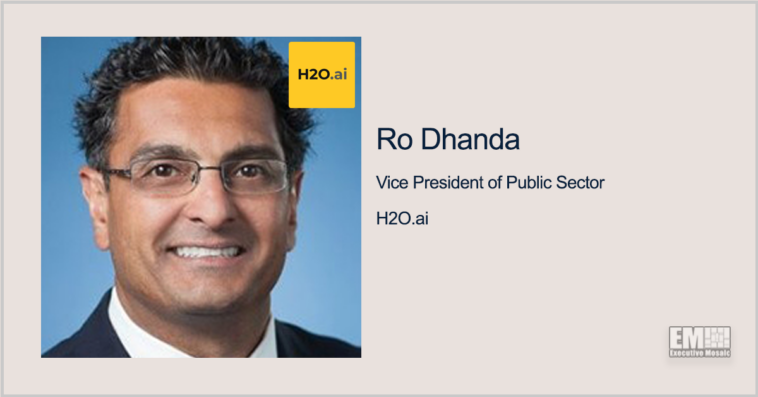 Executive Spotlight: Ro Dhanda, VP of Public Sector with H2O.ai