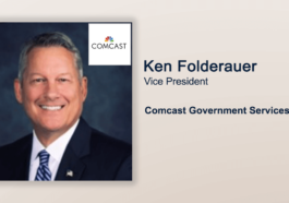 Executive Spotlight: Ken Folderauer, Vice President of Comcast Government Services