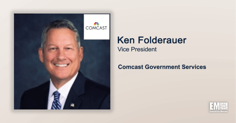 Executive Spotlight: Ken Folderauer, Vice President of Comcast Government Services