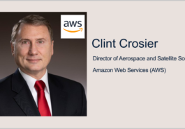Executive Spotlight: Clint Crosier, Director of Aerospace and Satellite Solutions at Amazon Web Services