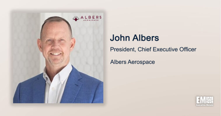 Executive Spotlight: John Albers, President & CEO of Albers Aerospace