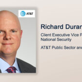 Executive Spotlight: Richard Durand, Client Executive Vice President – National Security, AT&T Public Sector and FirstNet