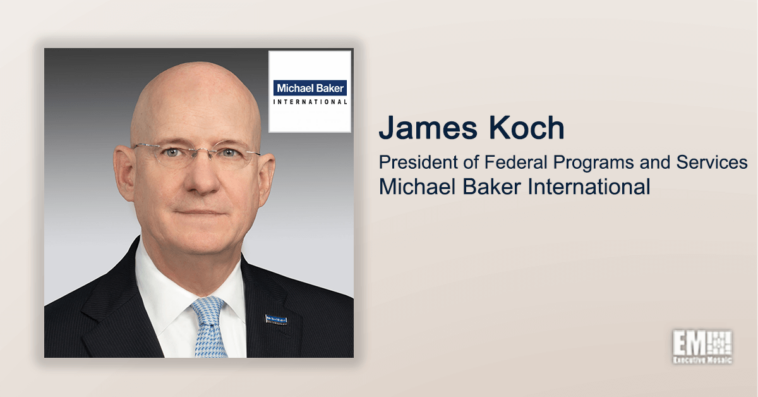 Executive Spotlight: James Koch, President of Federal Programs and Services for Michael Baker International