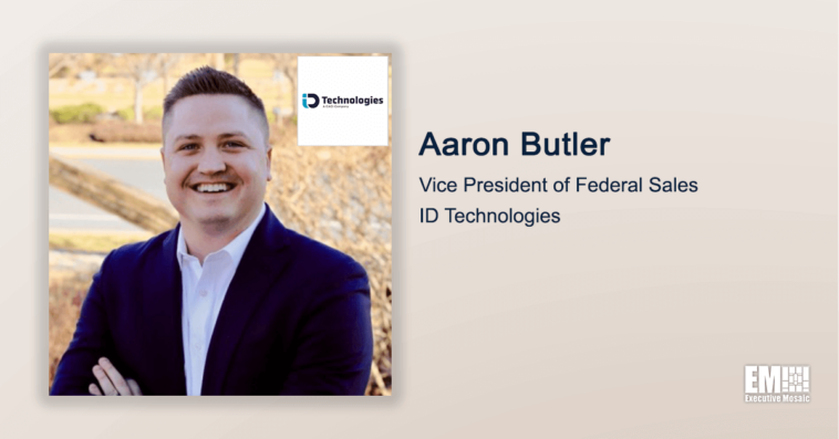 Executive Spotlight: Aaron Butler, VP of Federal Sales with ID Technologies