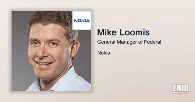 Executive Spotlight: Mike Loomis, General Manager of Federal With Nokia