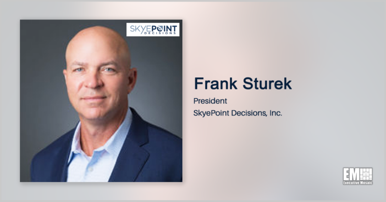 Executive Spotlight: Frank Sturek, President of SkyePoint Decisions