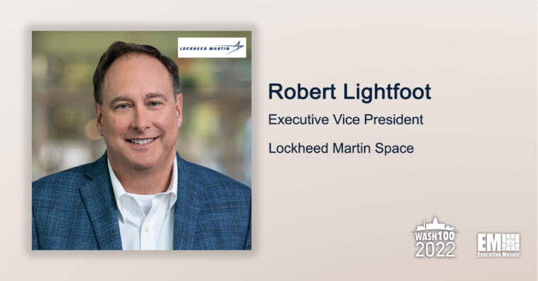 Executive Spotlight: Robert Lightfoot, Executive Vice President of Lockheed Martin Space