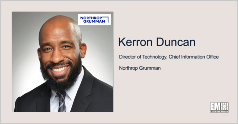 Executive Spotlight: Kerron Duncan, Director of Technology, Chief Information Office With Northrop Grumman