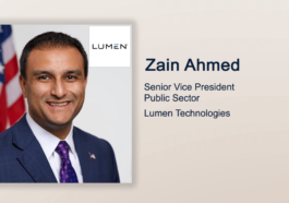Executive Spotlight: Zain Ahmed, SVP of Public Sector at Lumen Technologies