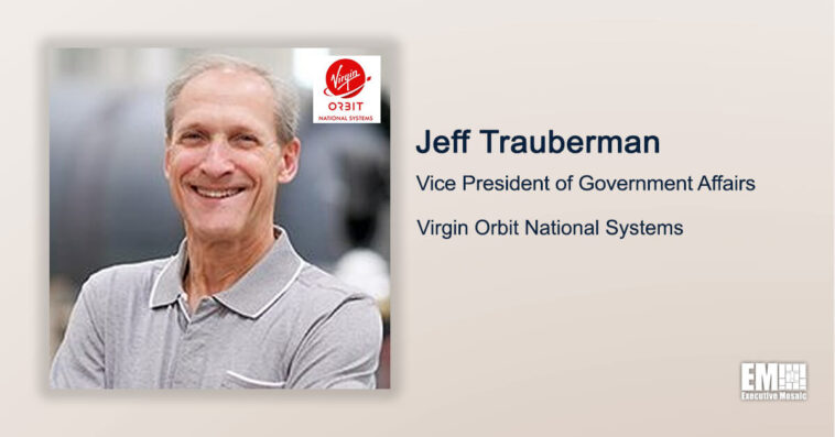 Executive Spotlight: Jeff Trauberman, VP of Government Affairs for Virgin Orbit National Systems