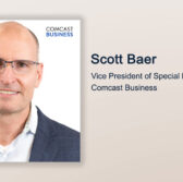 Executive Spotlight: Scott Baer, VP of Special Programs at Comcast Business
