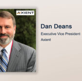 Executive Spotlight: Dan Deans, EVP and Chief Growth Officer at Axient