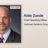 Executive Spotlight: Aidis Zunde, COO of Yorktown Systems Group
