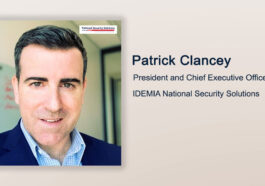 Executive Spotlight: Patrick Clancey, President and CEO of IDEMIA National Security Solutions