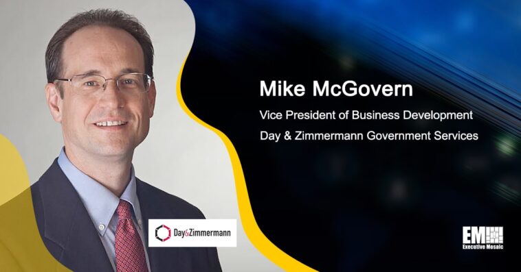Executive Spotlight: Mike McGovern, VP of Business Development With Day & Zimmermann Government Services