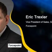 Executive Spotlight: Eric Trexler, VP of Sales for Global Governments at Forcepoint
