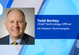 Executive Spotlight: Todd Borkey, CTO of HII Mission Technologies