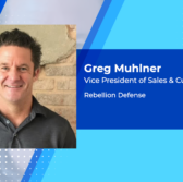 Executive Spotlight: Greg Muhlner, VP of Sales & Customer Engagement With Rebellion Defense