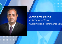 Executive Spotlight: Anthony Verna, Chief Growth Officer at Cubic Mission & Performance Solutions
