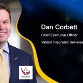 Executive Spotlight: Dan Corbett, CEO of Valiant Integrated Services