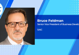 Executive Spotlight: Bruce Feldman, SVP of Business Development With SAIC