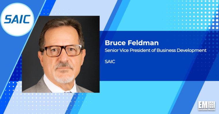 Executive Spotlight: Bruce Feldman, SVP of Business Development With SAIC