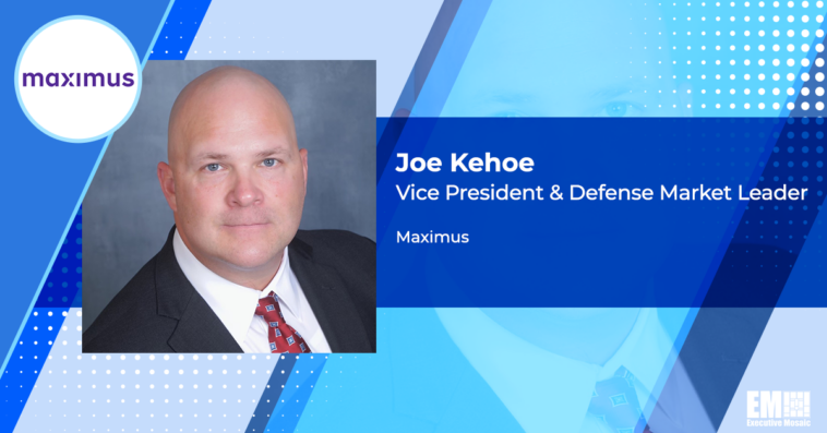 Executive Spotlight: Joe Kehoe, VP & Defense Market Leader at Maximus