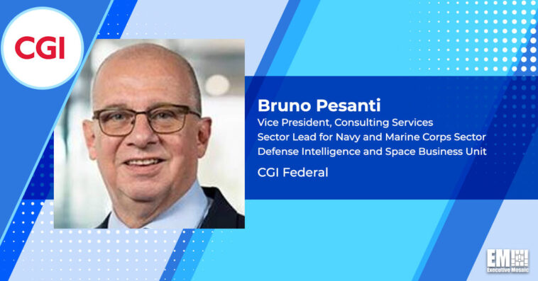 CGI Federal Taps Bruno Pesanti to Head Navy, Marine Corps Sector as VP; Horace Blackman Quoted