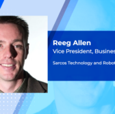 Sarcos to Test Robotic Ammunition System for Army; Reeg Allen Quoted