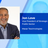 Maxar VP of Strategic Growth Jon Love Shares Insights on Satellite Imagery Business, NRO & NGA Contracts