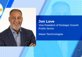 Maxar VP of Strategic Growth Jon Love Shares Insights on Satellite Imagery Business, NRO & NGA Contracts