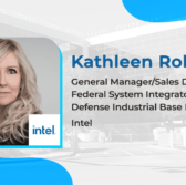 Executive Spotlight: Kathleen Robinson, General Manager of Federal System Integrators, Defense Industrial Base Partners at Intel
