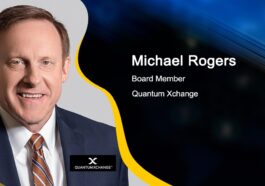 Michael Rogers Appointed to Quantum Xchange Board