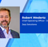 Robert Wedertz Named Jazz Solutions COO for Defense, Intelligence Business