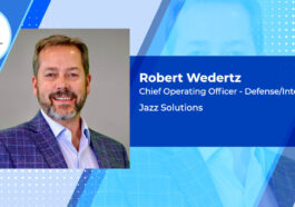 Robert Wedertz Named Jazz Solutions COO for Defense, Intelligence Business