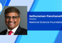 NSF Launches Capacity Building Program; Sethuraman Panchanathan Quoted