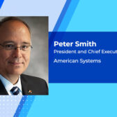 American Systems Lands $1B DISA Test, Evaluation Services Contract; Peter Smith Quoted