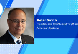 American Systems Lands $1B DISA Test, Evaluation Services Contract; Peter Smith Quoted