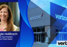 Verizon, VA Partner to Develop, Test 5G Mobile Edge Compute, Drones; Maggie Hallbach Quoted