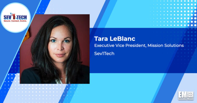 Sev1Tech to Bolster CISA Technology Under DHS Contract; Tara LeBlanc Quoted