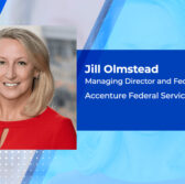 Accenture’s Federal Arm Wins Spot on $137M National Cancer Institute BPA for IT Services; Jill Olmstead Quoted
