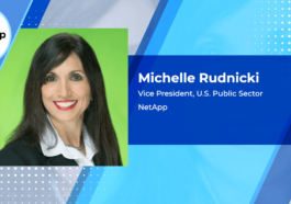 NetApp-AWS Managed Service Achieves FedRAMP & DOD SRG Authorization for Government Use; Michelle Rudnicki Comments