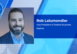 Sophos Wins Platinum Awards for Government Cybersecurity Offerings; Rob Lalumondier Quoted