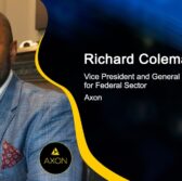 Axon’s Federal Cloud Receives FedRAMP Status Upgrade; Richard Coleman Quoted